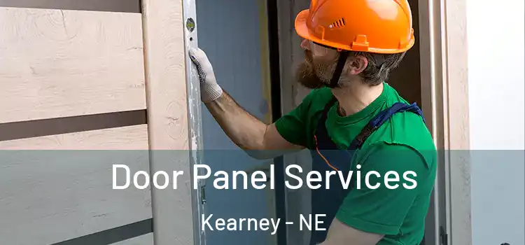 Door Panel Services Kearney - NE
