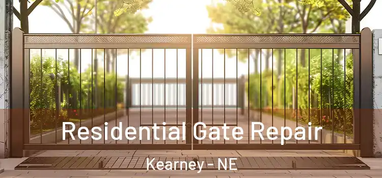 Residential Gate Repair Kearney - NE